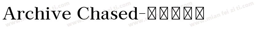 Archive Chased字体转换